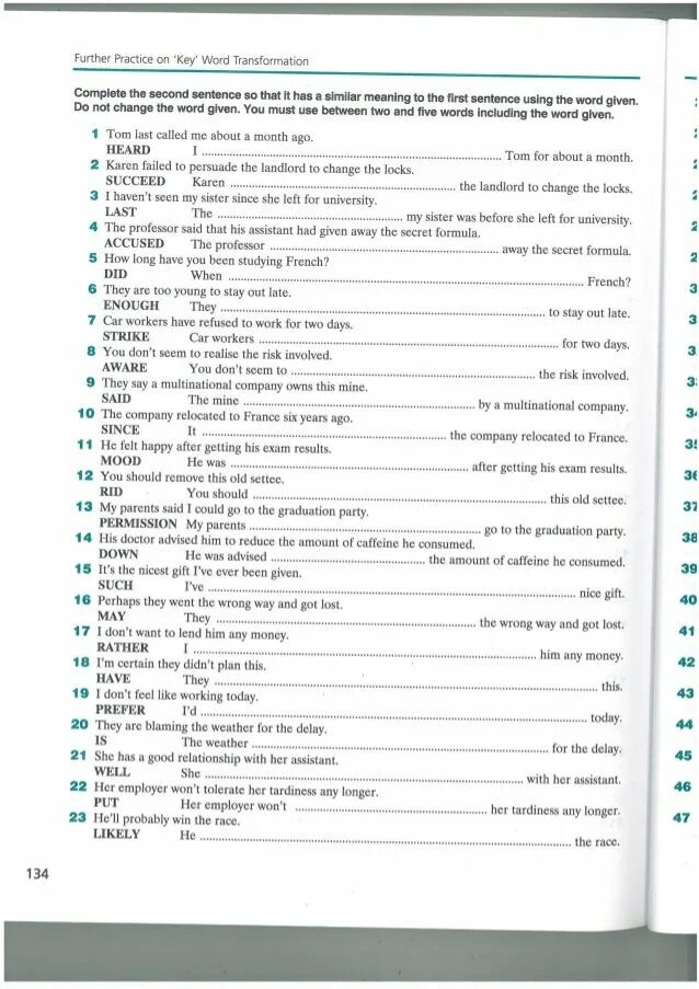 FCE Key Word Transformation. Key Word Transformation exercises a2. Key Word Transformation exercises b1. Passive Key Word Transformation. Further practice