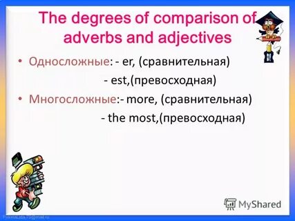 Degrees of comparison adjectives and adverbs