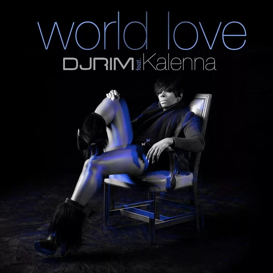 Love world 2. Kalenna. World Love. Kalenna) музыка. Песня scared Love Extended Mix.