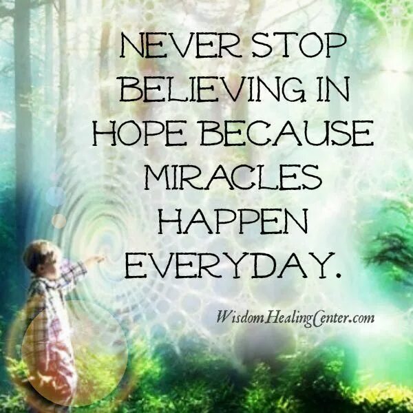 Because you believe. Never stop believing. Never stop картинки. Believe in Miracles. Believe in hope.