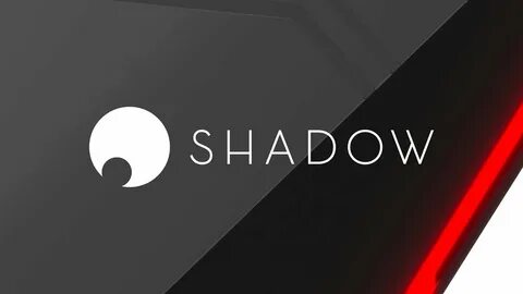 Shadow pc