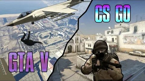 Gta cs go