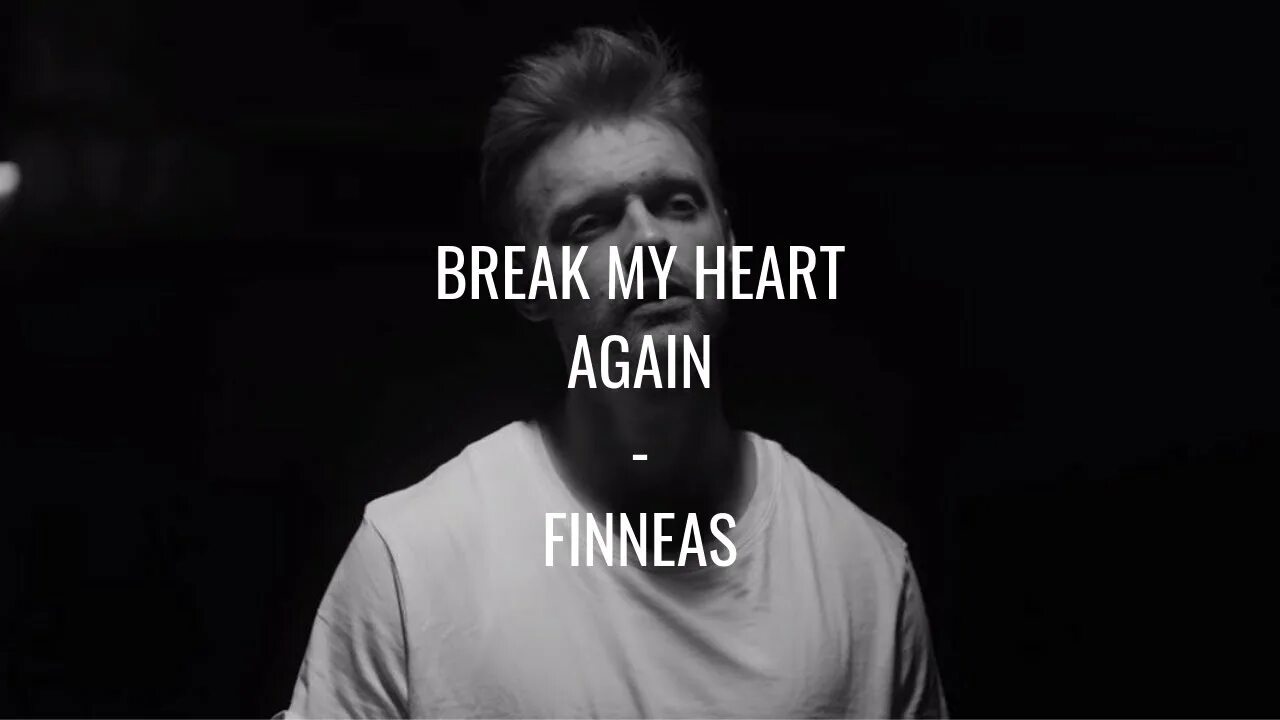 Broke my heart перевод песни. Finneas Break my Heart again. Break my Heart again Финнеас о’Коннелл. Обложка Break my Heart again Finneas. Finneas - Break my Heart again альбом.