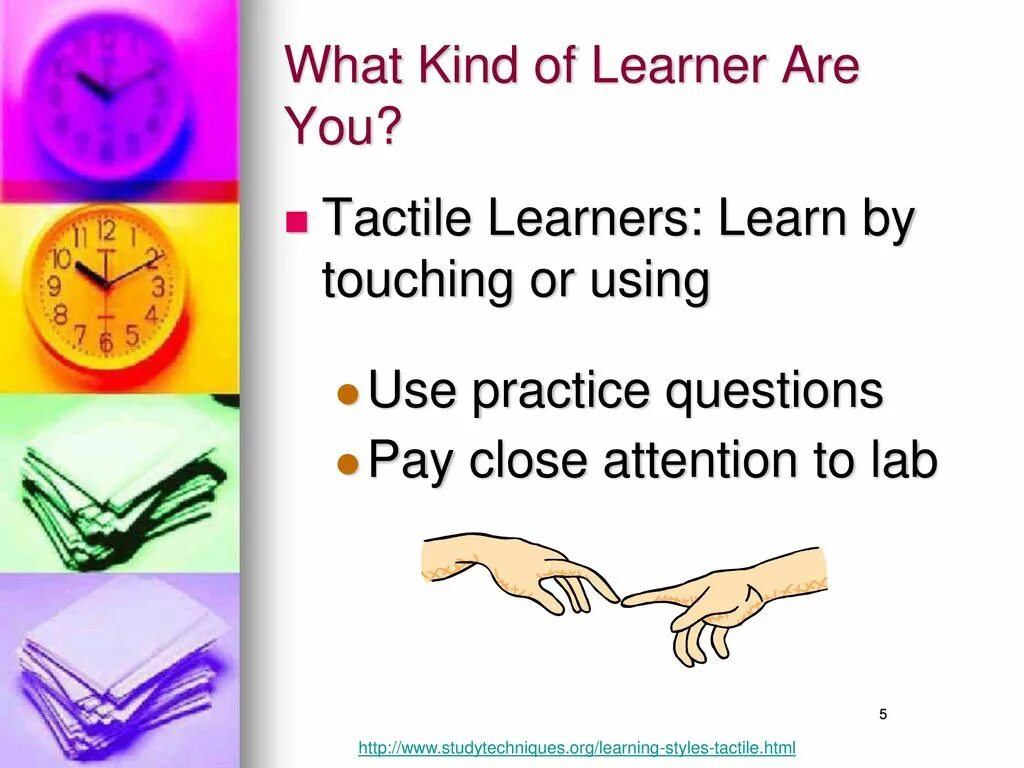 What kind of Learner are you. Предложения с what kind of. Вопросы с what kind of. Tactile Learners.