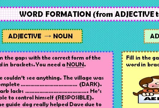 Form nouns from the words in bold. Word formation. Word formation Noun+Noun. Adjective formation. Word formation adjectives from Nouns.