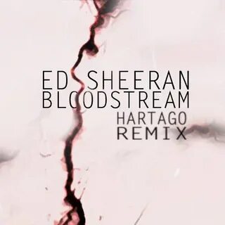 Ed sheeran bloodstream
