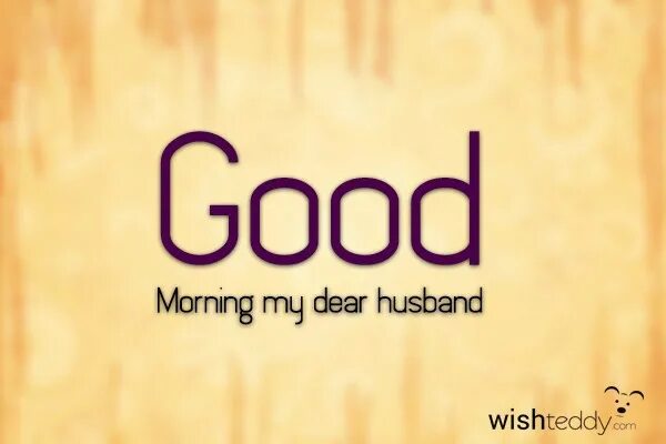 Dear husbands. Good morning my Dear husband. Good morning my husband картинки. Good morning my Future husband. My Dear husband.