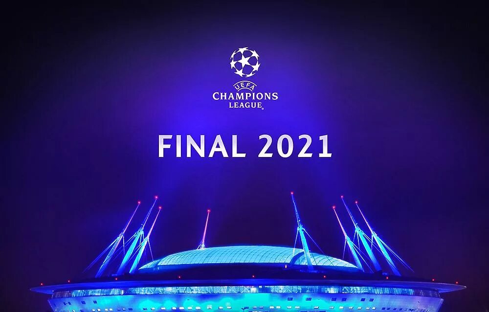 Uefa finals. Финал Лиги чемпионов 2022 Санкт Петербург. Финал Лиги чемпионов УЕФА 2021. Финал Лиги чемпионов УЕФА 2022. Зенит финал Лиги чемпионов Арена 2021.