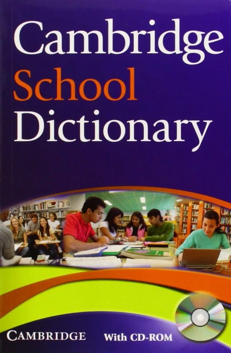 Кембриджский словарь. Словарь Cambridge Dictionary. Cambridge School Dictionary. Кембриджский словарь книга. Кембриджский словарь английского языка.