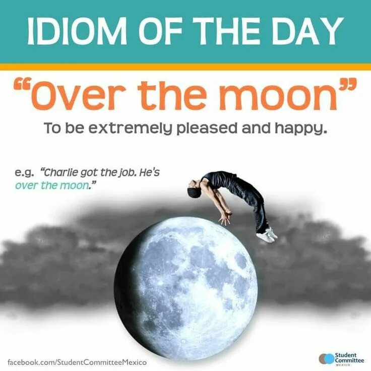 Moon idioms. Over the Moon идиома. Over the Moon idiom. Be over the Moon. Идиомы с the Moon.