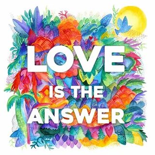 Love is the answer