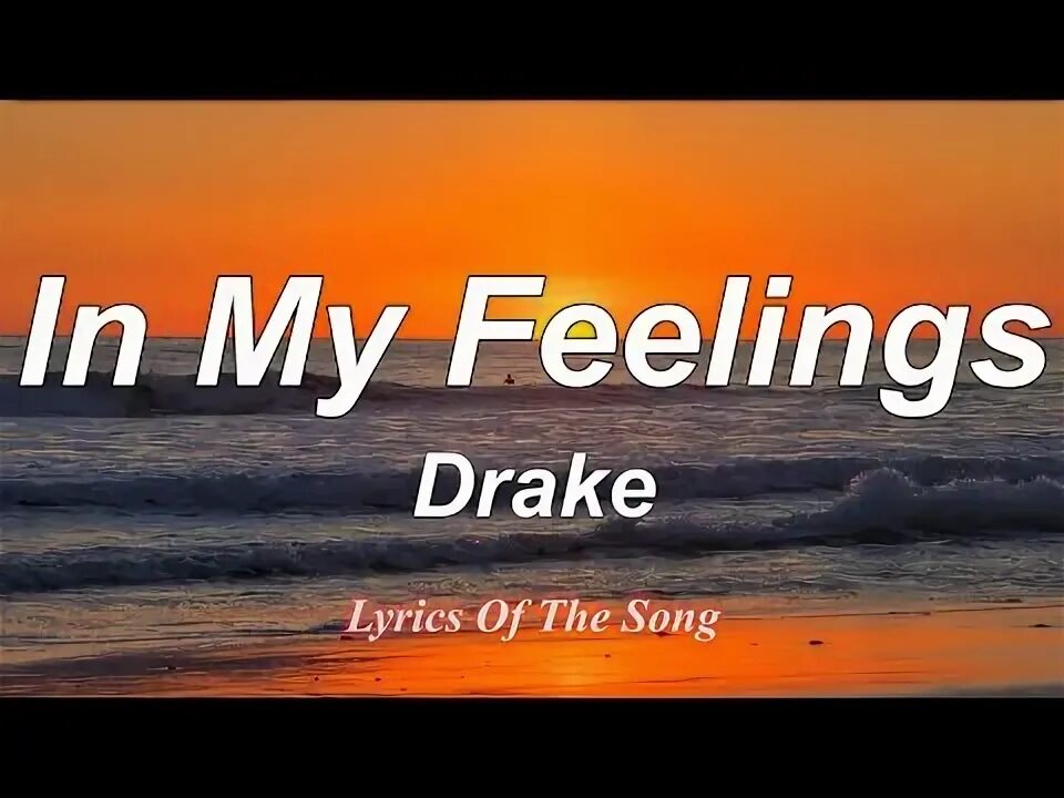 Песня in my feelings. Песня in my feelings