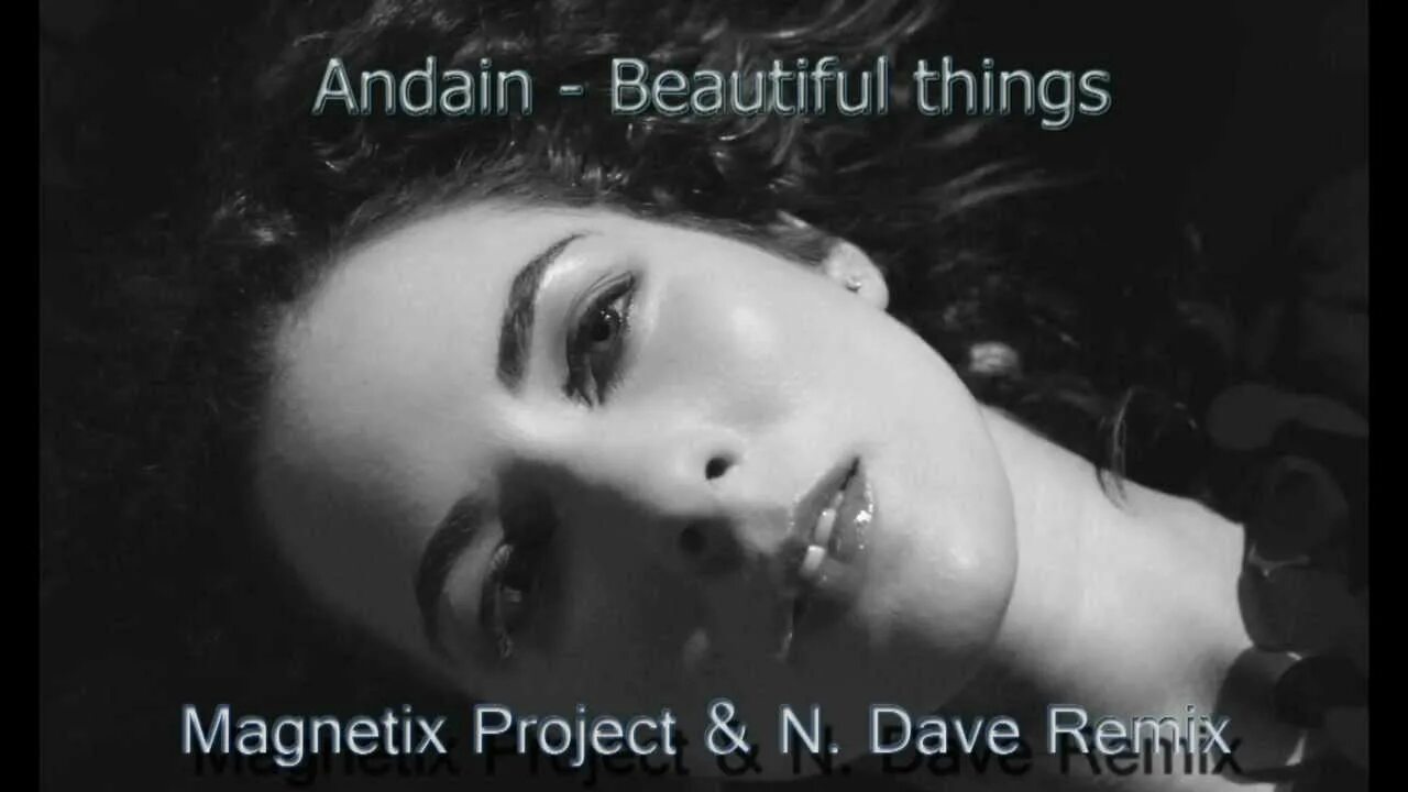 Beautiful things минус. Andain Gabriel beautiful things. Andain певица. Andain - beautiful things Remix. Beautiful things Andain певица.