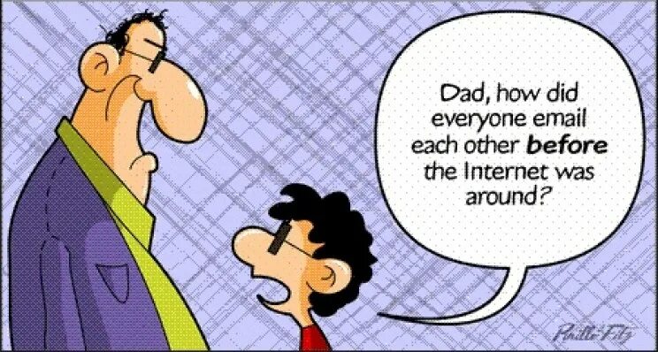 How daddy. Life before Internet.