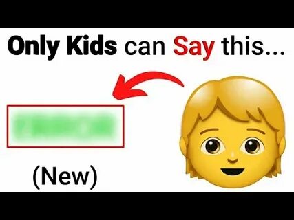 Only kids