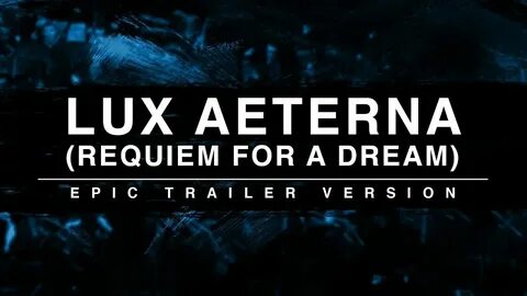 Clint mansell lux aeterna requiem