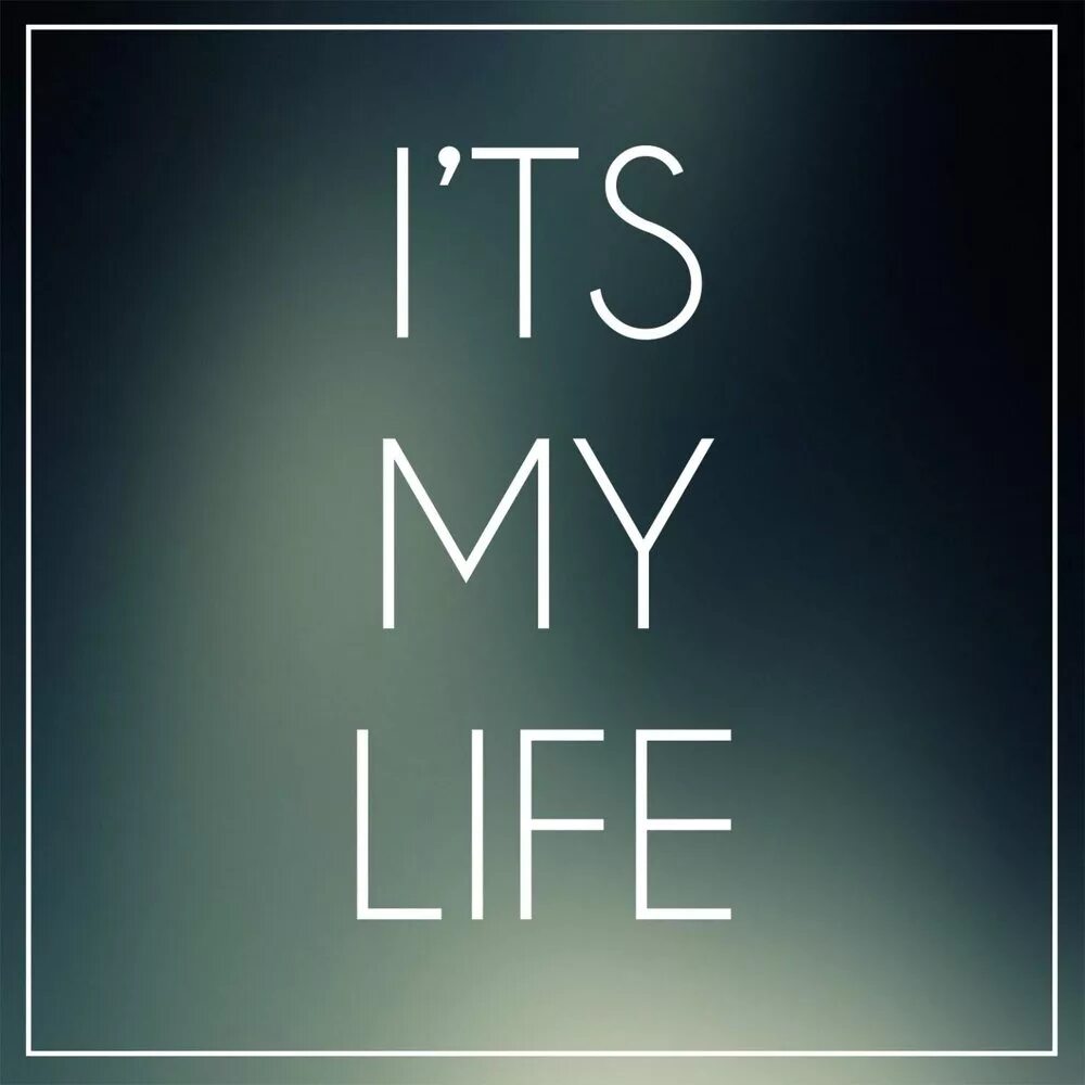 It's my Life надпись. ИТС май лайф. ИТС май лайф ИТС май лайф. Обои its my Life. My life is only mine