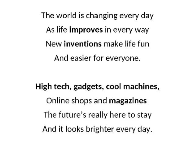 The World is changing every Day. The World is changing every Day as Life. The World is changing every Day as Life стих. The World is changing every Day as Life improves in every way.