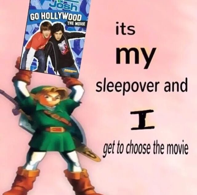 Its my Sleepover. It's my Sleepover and i get to choose the. Memes it's my and i get a choose the. Its my Breakdown and. Its my favorite