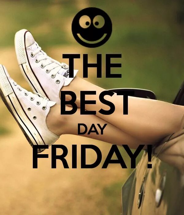 Answers the best day. Friday картинки. гуд монинг гуд дэй. итс фрайдей дей. good morning friday.