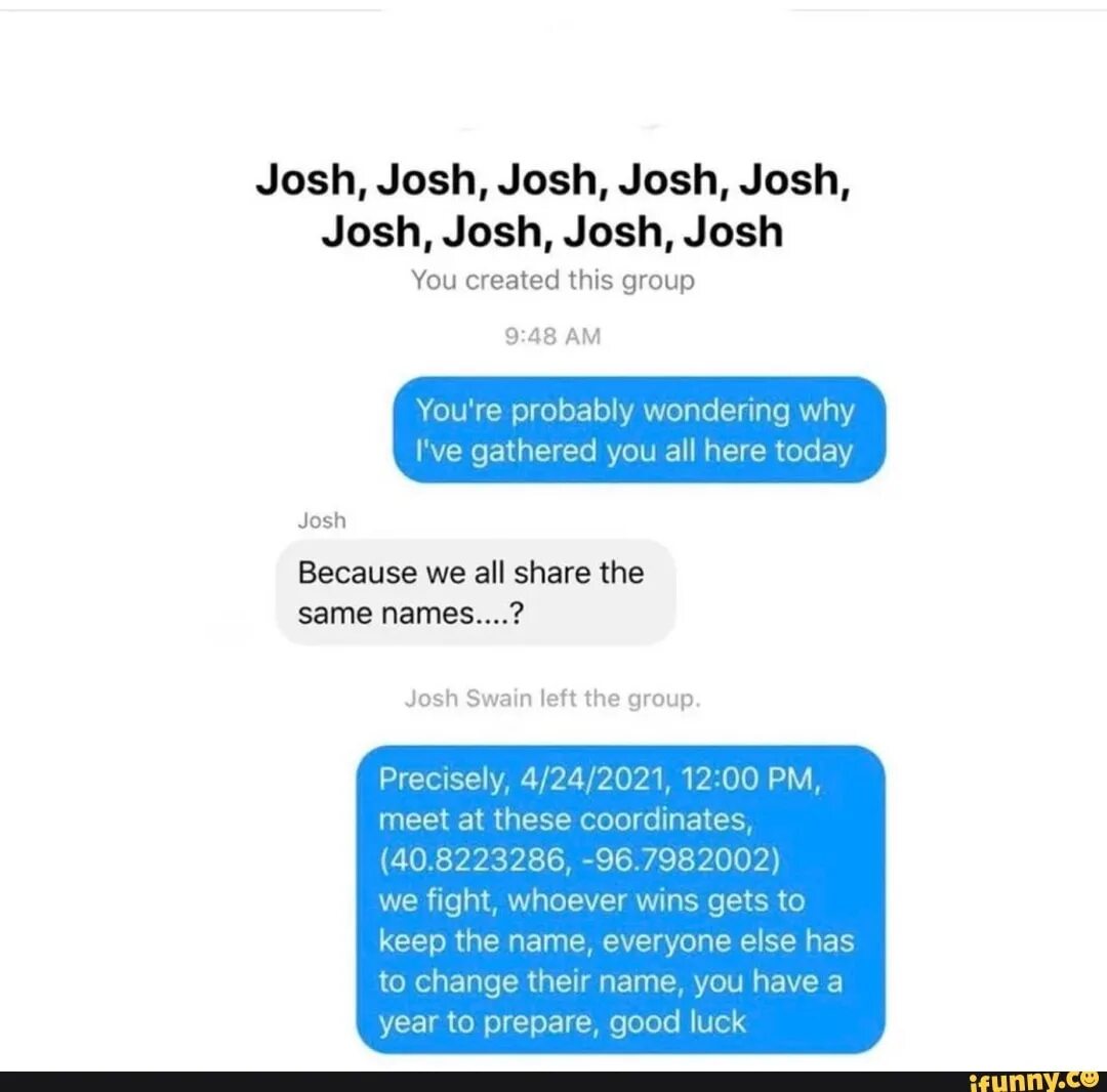 You probably wondering. Battle of josh. have you ever wondered why we&#039;re here? what it all about you&#039;ve not idea!.