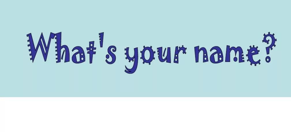 What is the for. What is your name. What is your name картинки. Надпись what is your name. What is your name картинка для детей.