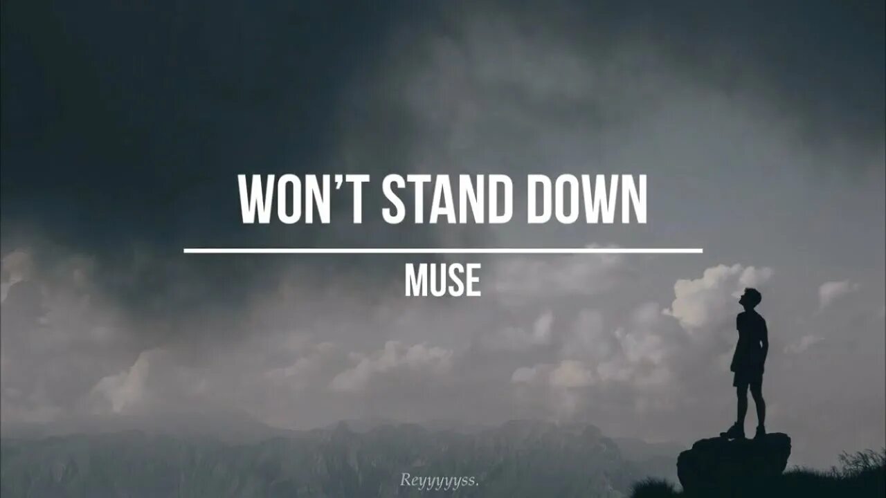 Can t stand doing. Muse won't Stand down. Wont Stand down Muse обложка. Wont Stand down. Want Stand down Muse.