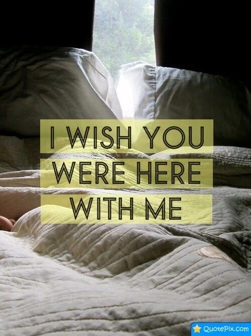 I wish my this. I Wish you were here. I Wish you ... Here.. I Wish i was here. Wish you were here quote.