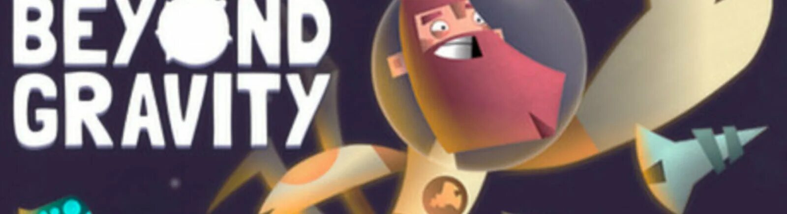 Beyond gravity. Beyond gravity