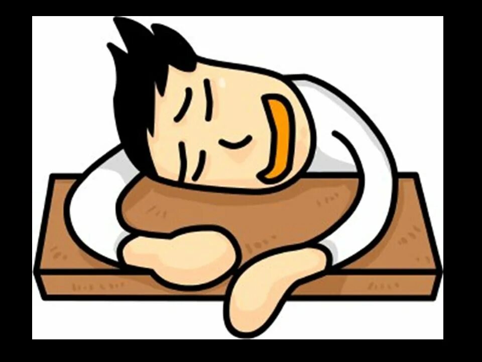 If you are tired go to bed