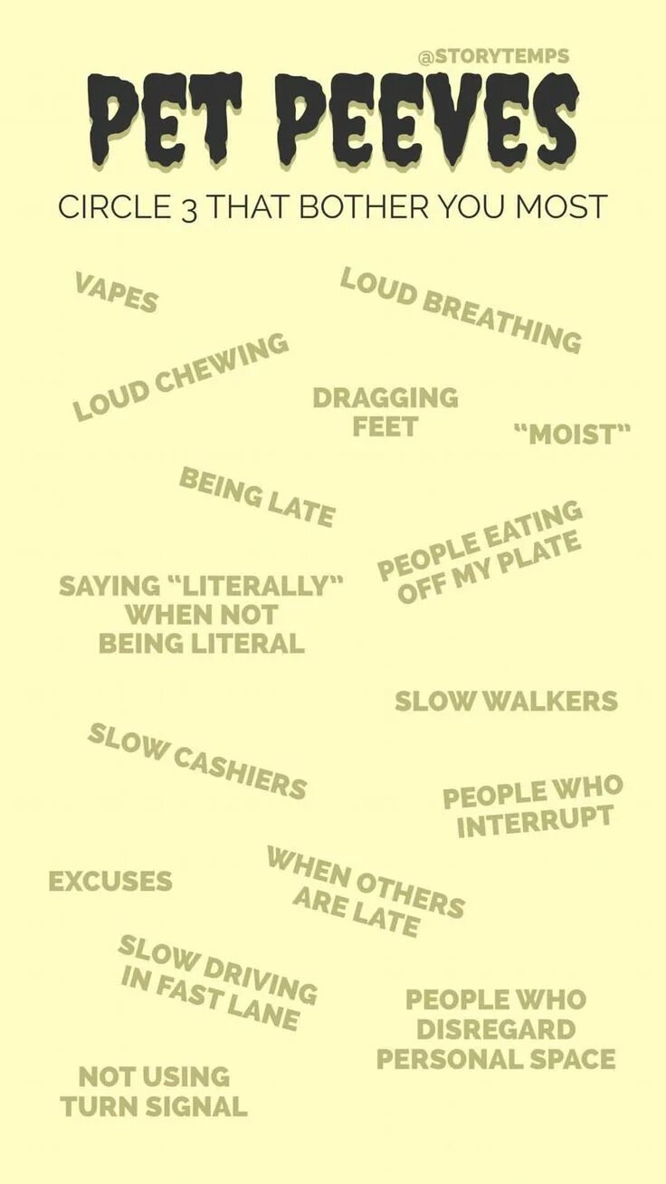 Pet peeves перевод идиомы. Pet peeves examples. Pet peeves. Pet peeves перевод. Pet peeves.