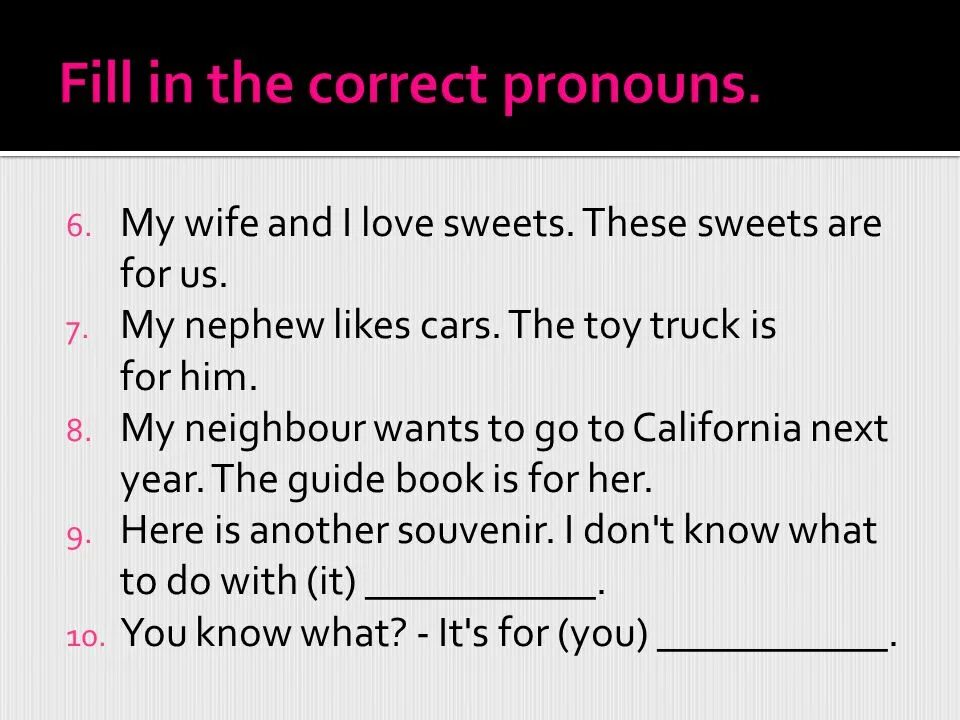 Fill in the correct pronoun 6 класс. Correct pronoun. fill in the correct pronoun. choose the correct pronoun. pronouns fill in.