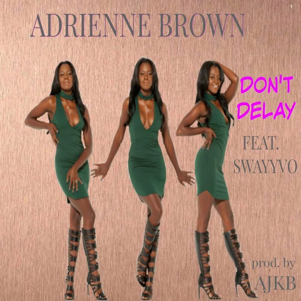 Adrienne Brown. Delay feat