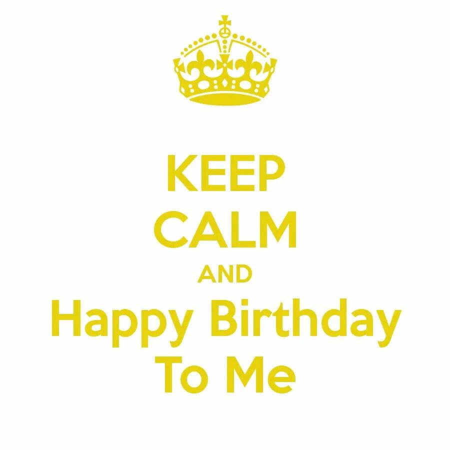 Happy birthday to me красивые. My birthday картинки. This is my happy birthday. Keep calm and happy birthday. Keep calm it's my birthday.
