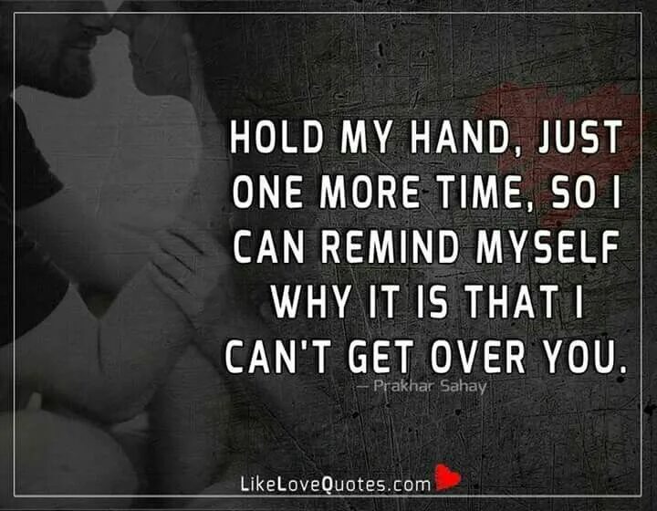So let me hold. Sayings about love. hold you. sad quotes about love. relationship quotes sad love.