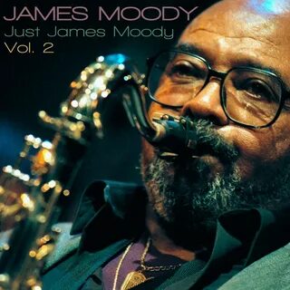 Just James Moody, Vol. 2 de James Moody.