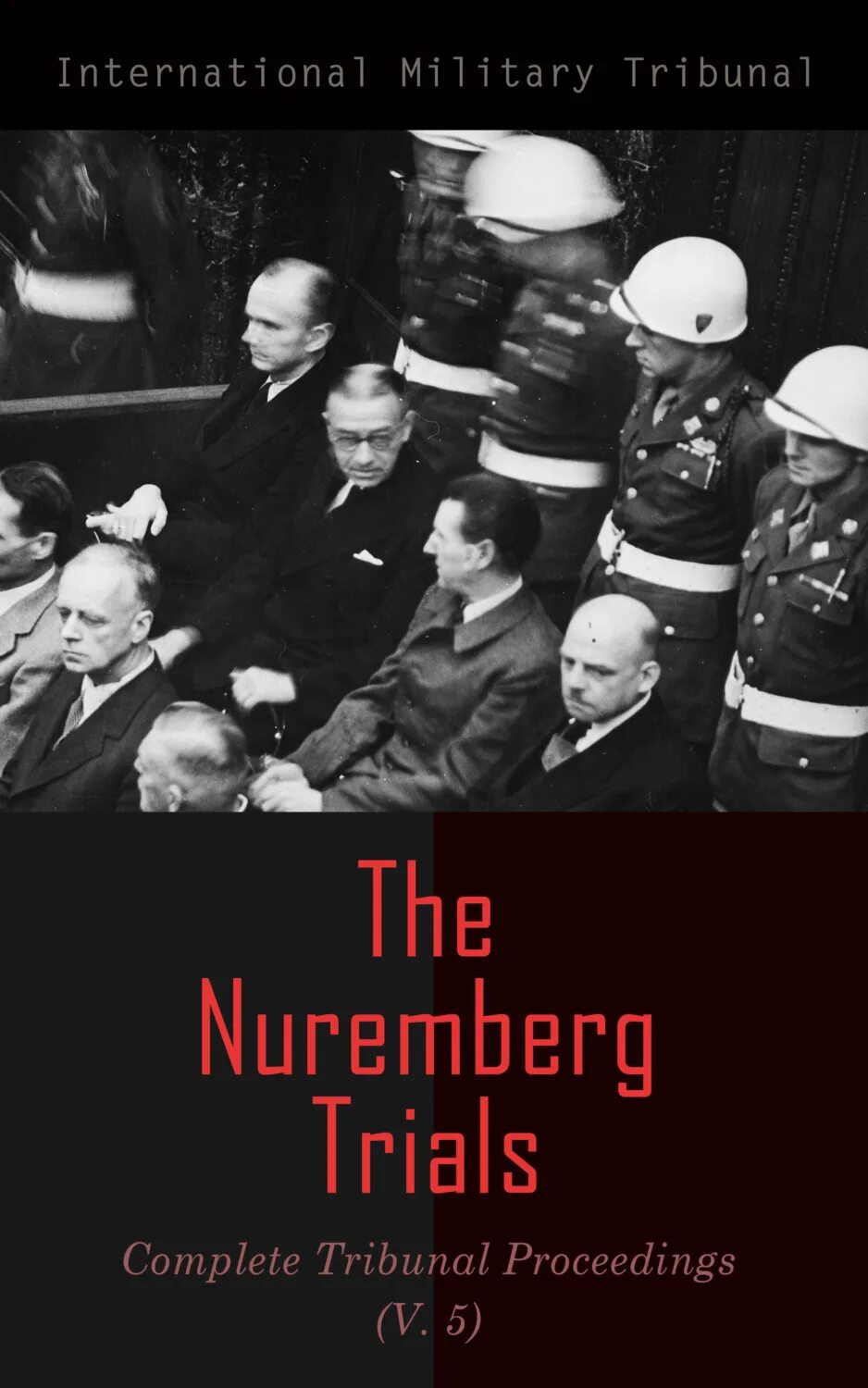 Автор интернационала. Nuremberg Trials. Джон Вудз Нюрнбергский процесс. The Nuremberg Trials Chronicle.