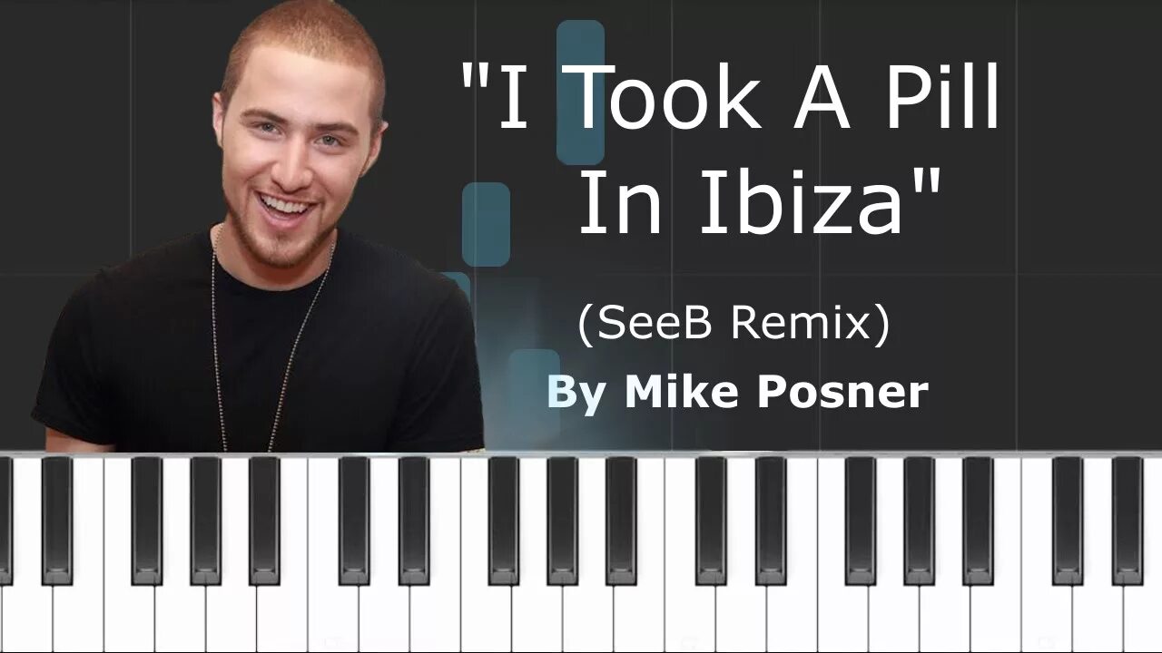 Mike ibiza. Mike Posner, Seeb. Mike Posner Ibiza. Майк Познер Ибица. Mike Posner i took a Pill in Ibiza Seeb Remix.
