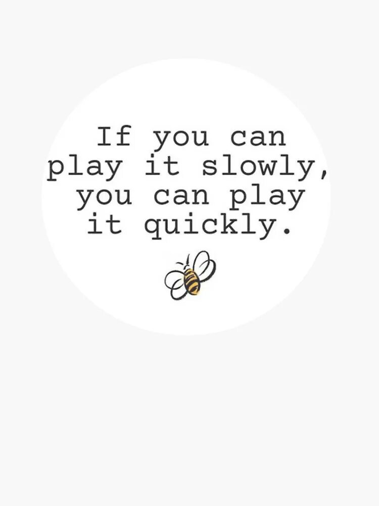 It quicker if you. If you can play it slowly, you can play it quickly. if you. so slowly meme. you can play it sensible.