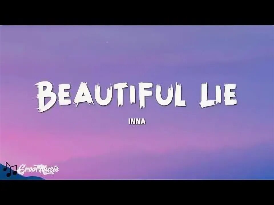 Inna beautiful lie