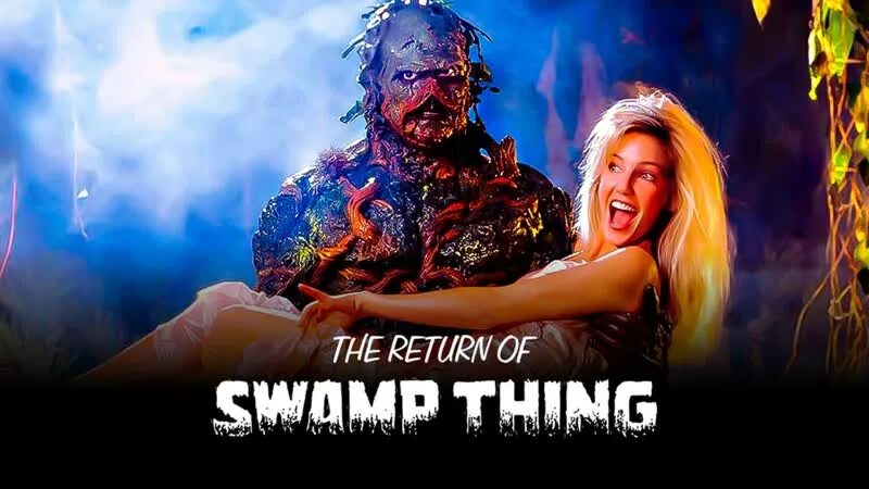 «Возвращение Болотной твари» / the Return of Swamp thing (1989). Возвращение Болотной твари 2.