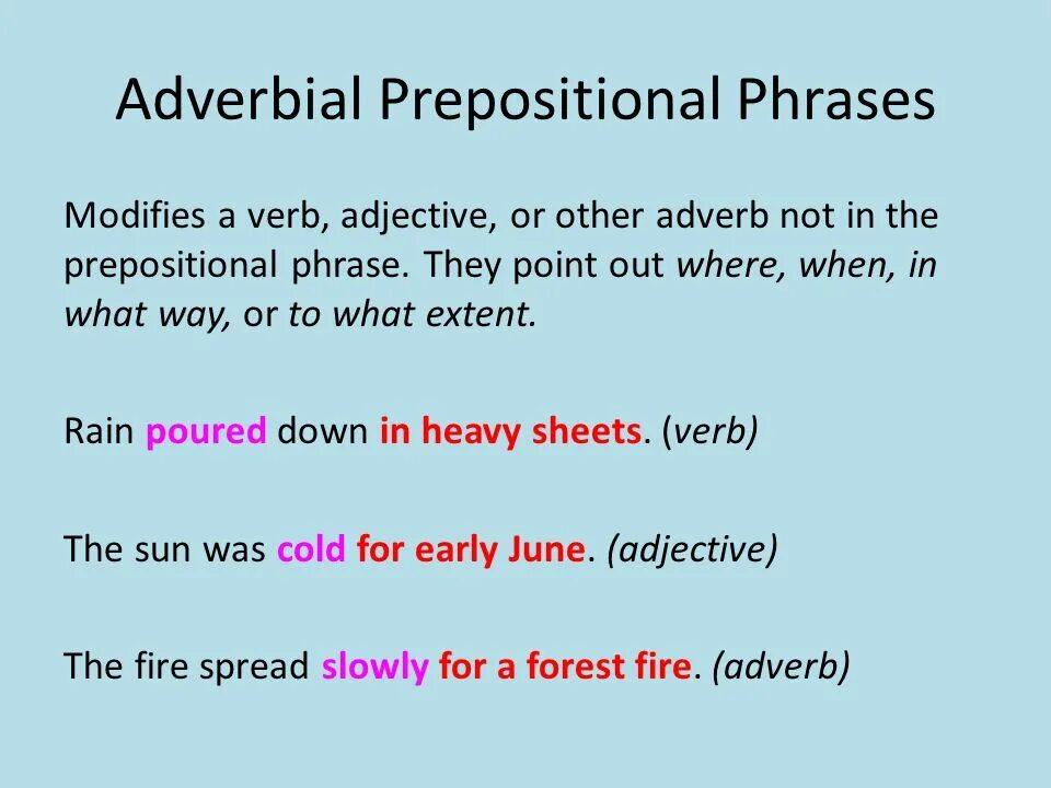 Adverbial and Prepositional phrases. Adverbial phrase в английском языке. Adverbs and adverbial phrases. Types of Prepositional phrase. Please adverb