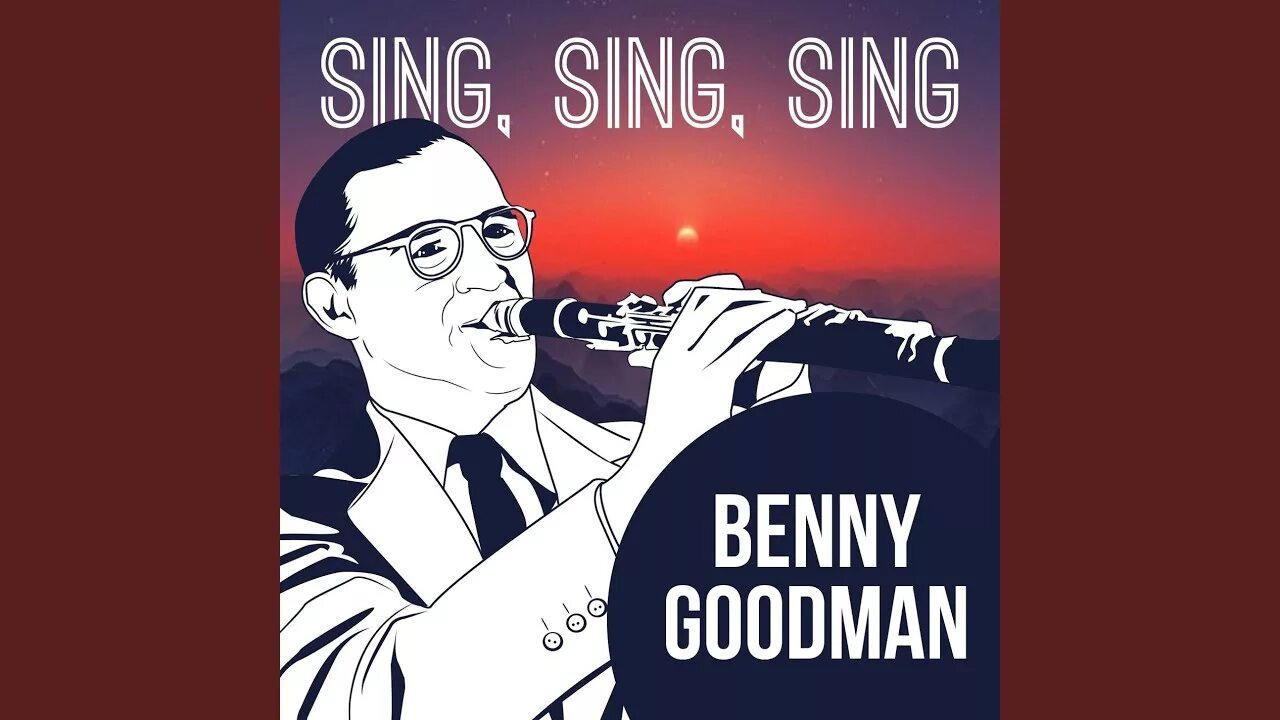 Бенни Гудмен Синг Синг. Sing, Sing, Sing бенни Гудмен. Sing Sing Sing Benny Goodman Notes. Benny Goodman today. Синг лучшее