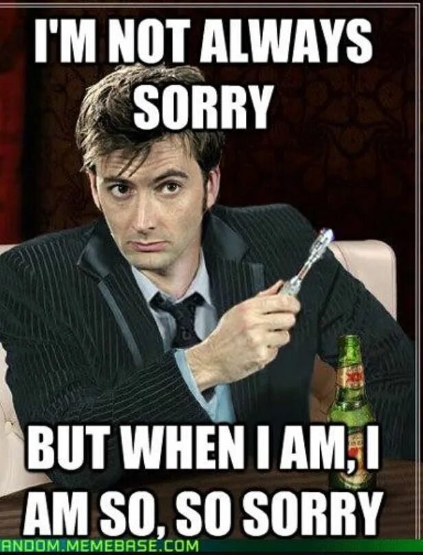 So always sorry