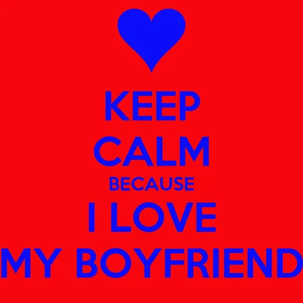 My girlfriend is awesome перевод. Обои i Love my boyfriend. Keep Calm and Love me. I Love my boyfriend Princess Chelsea. I Love my boyfriend картинка.