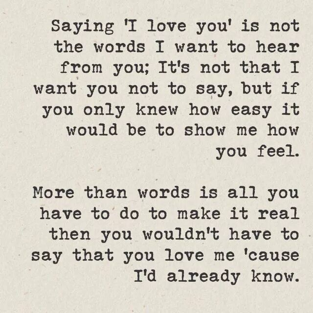 More than words текст. Say you love me текст. you say you love me текст. love me love me love me more текст. i love you текст.
