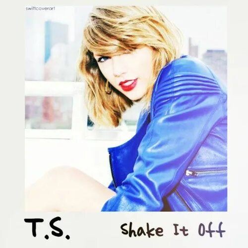 Тейлор свифт шейк. Taylor swift shake it off off обложка. Taylor swift shake it off. Shake it off текст. Тейлор свифт shake it off обложка.