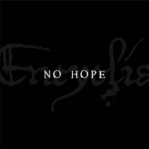 Переведи hope. No hope. No hope лого. No hopes картинки. No hope судья.