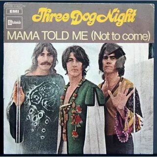 Mama told me