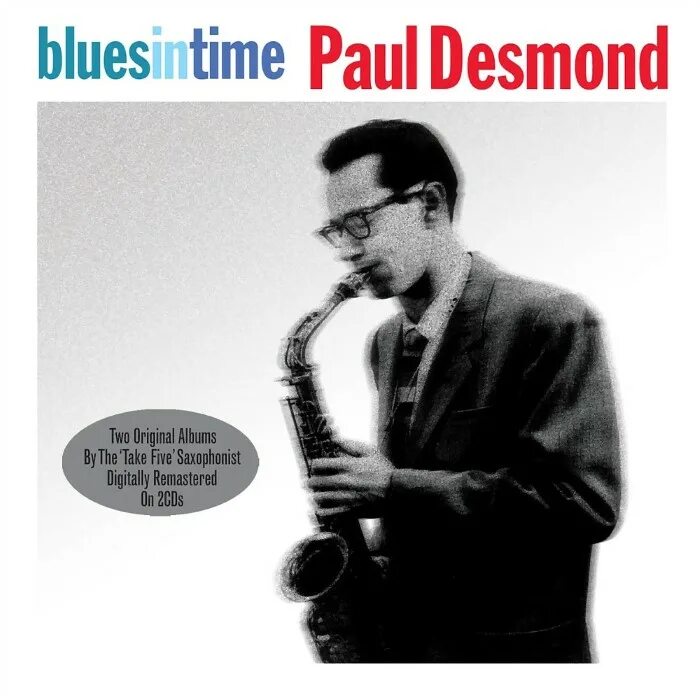 Paul desmond. Paul Desmond albums. Paul Desmond фото. Пол Дезмонд саксофон.